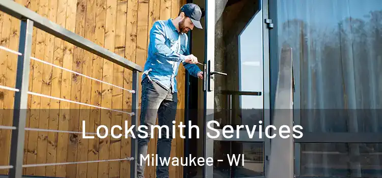  Locksmith Services Milwaukee - WI